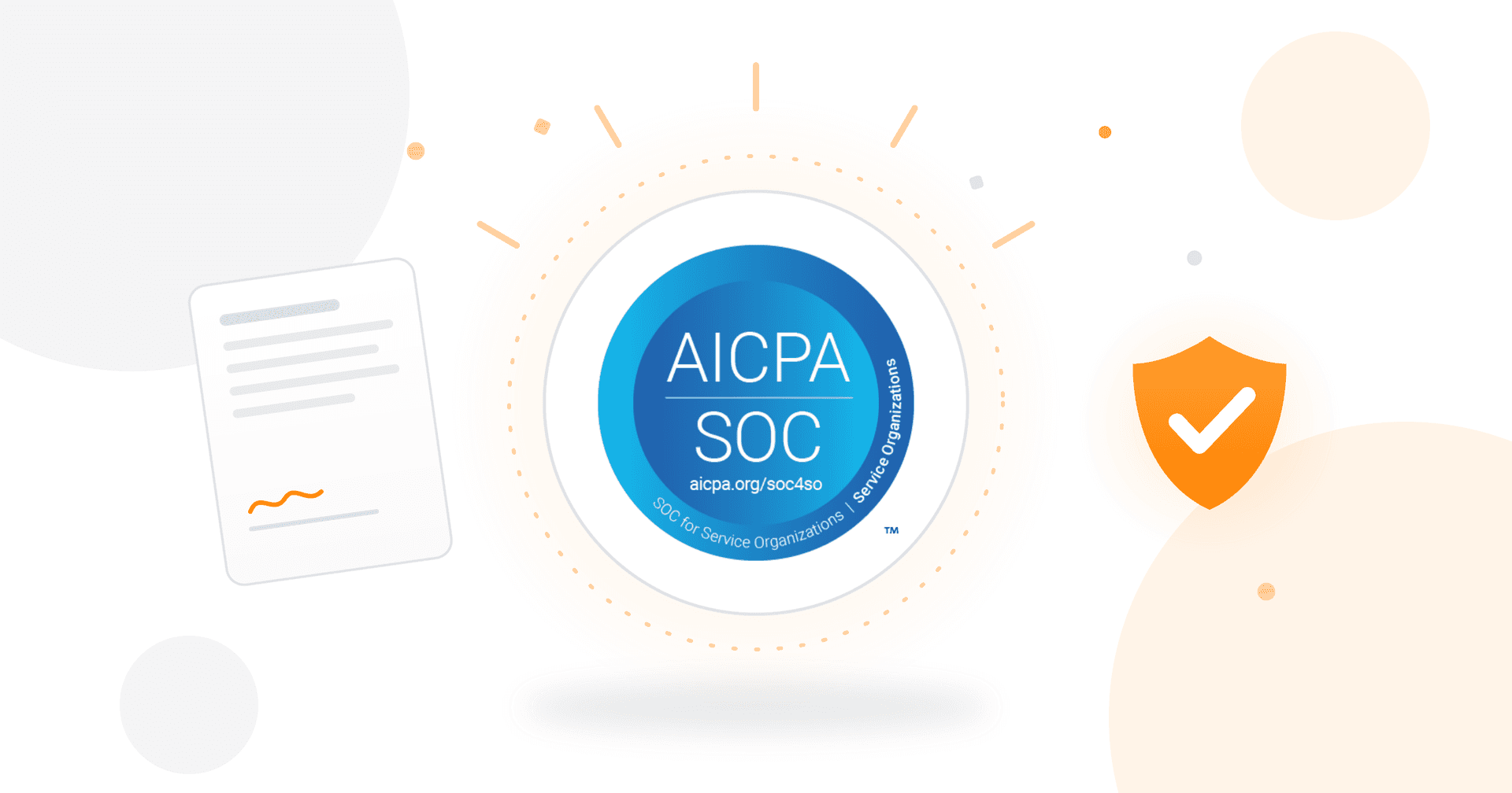 Official AICPA SOC for Service Organizations badge celebrated between a signed agreement and a security shield, marking Propper's completed SOC 2 Type II audit
